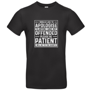 T-shirt I would to apologise