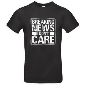 T-shirt Breaking news