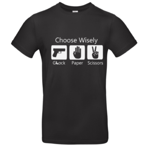 T-shirt Choose wisely