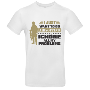 T-shirt I just want to go airsofting