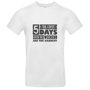 T-shirt  the first 5 days